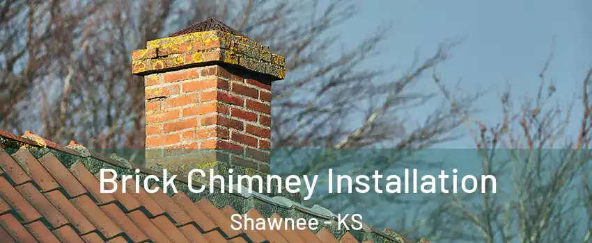 Brick Chimney Installation Shawnee - KS
