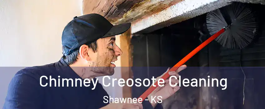  Chimney Creosote Cleaning Shawnee - KS