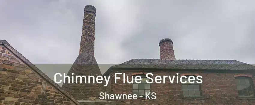  Chimney Flue Services Shawnee - KS