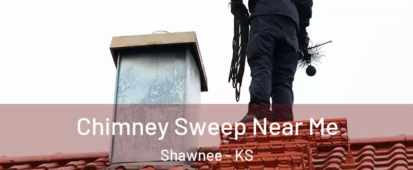  Chimney Sweep Near Me Shawnee - KS