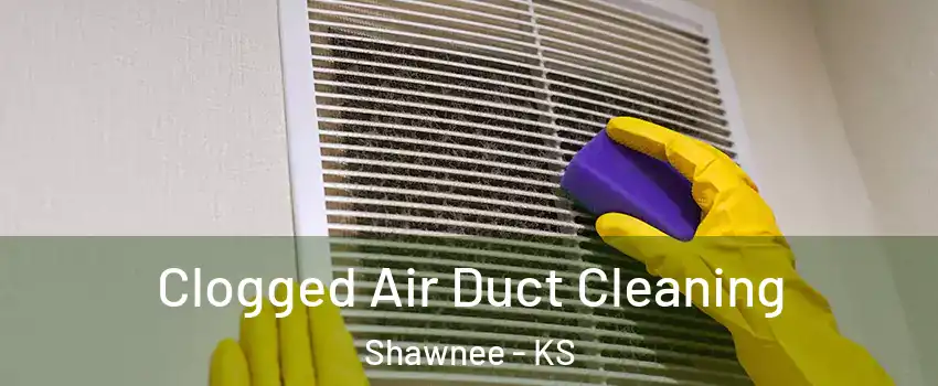  Clogged Air Duct Cleaning Shawnee - KS
