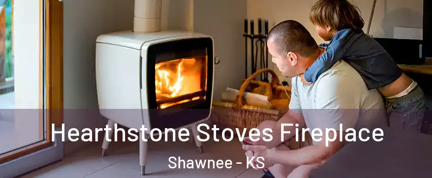  Hearthstone Stoves Fireplace Shawnee - KS