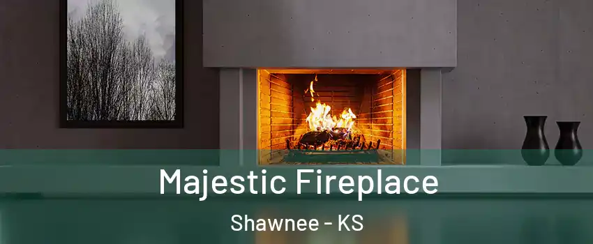 Majestic Fireplace Shawnee - KS