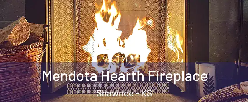  Mendota Hearth Fireplace Shawnee - KS