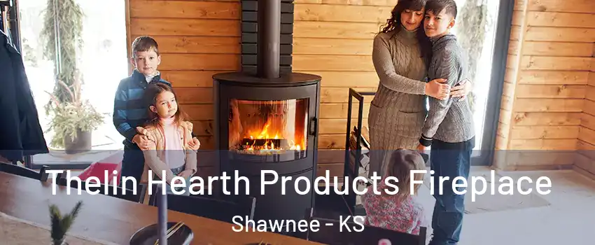 Thelin Hearth Products Fireplace Shawnee - KS